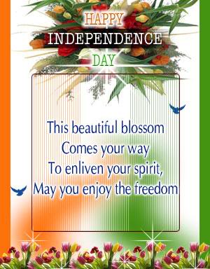 Happy Independence Day This Beautiful Blossom Comes Your Way To Enliven Your Spirit, May You Enjoy The Freedom Greeting Card