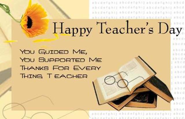 Happy Teachers Day You Guided Me, You Supported Me Thanks For Every Thing Teacher Card