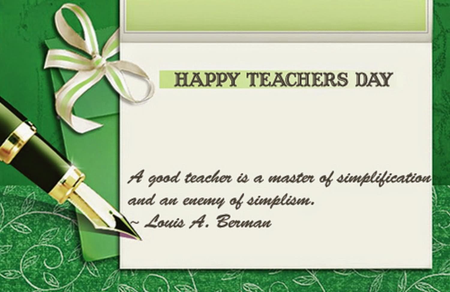 Happy Teacher’s Day A Good Teacher Is A Master Of Simplification And An Enemy Of Simplism