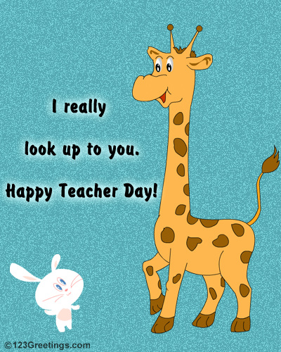 I Really Look Up To You Happy Teachers Day Giraffe And Rabbit Greeting Card