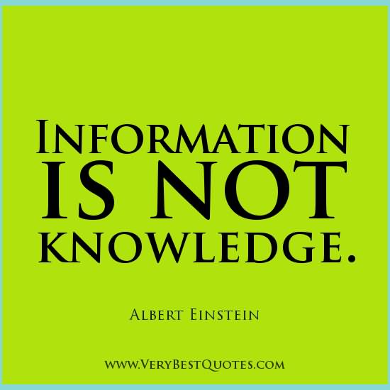 Information is not knowledge