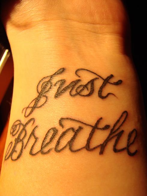 Just Breathe Lettering Tattoo Design For Wrist By Jessika