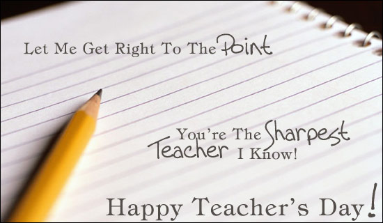 Let Me Get Right To The Point You're The Sharpest Teacher I Know Happy Teachers Day Greeting Card