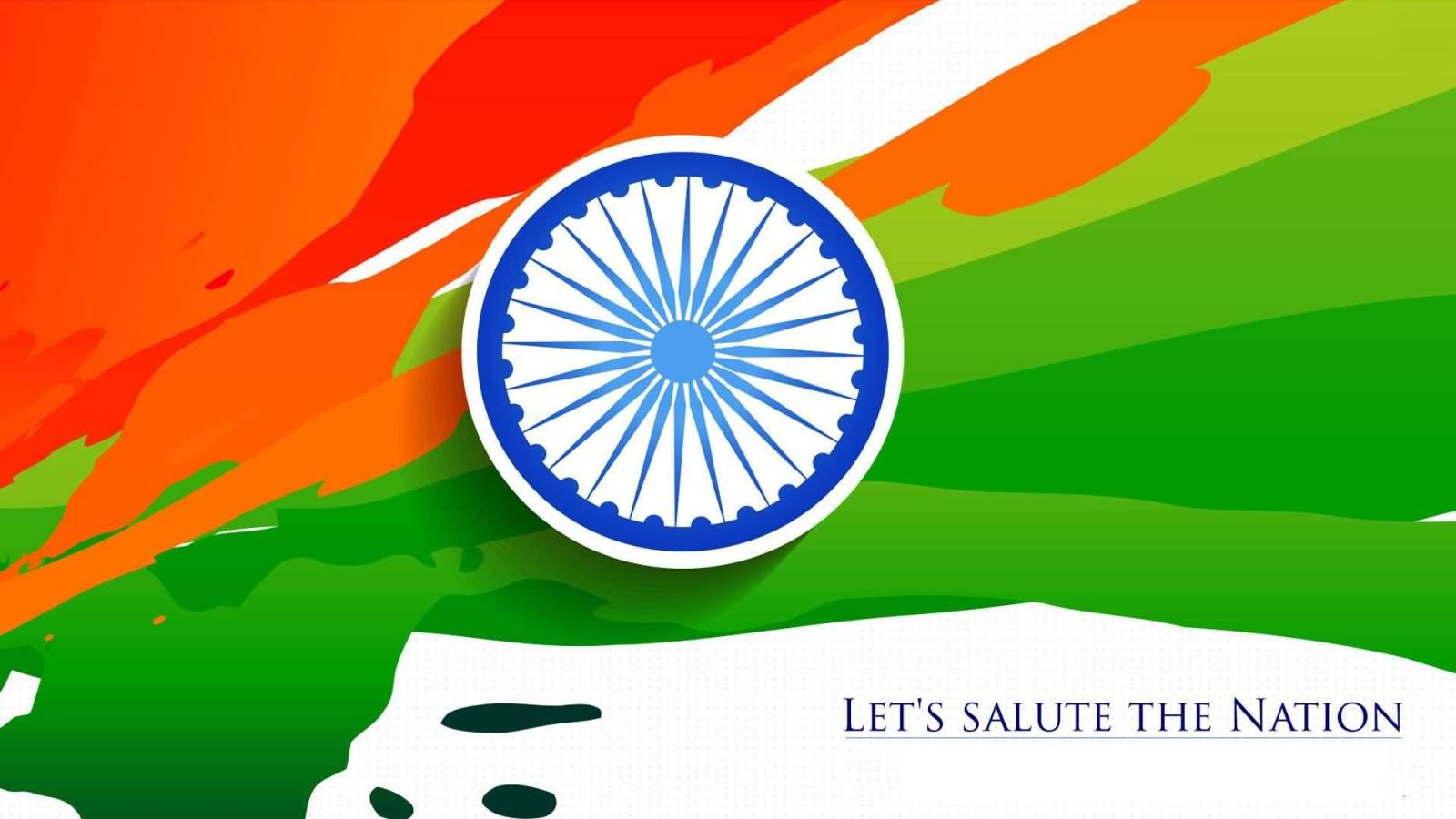 Let's Salute The Nation On Independence Day Of India