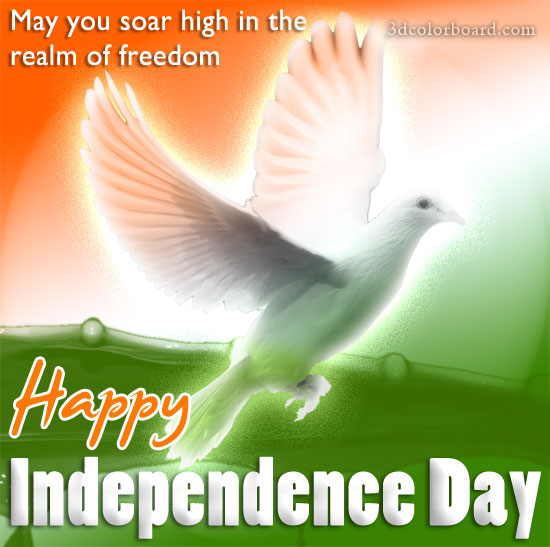 May You Soar High In The Realm Of Freedom Happy Independence Day