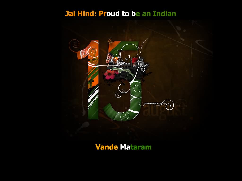 Proud To Be An Indian 15th August Independence Day Ecard
