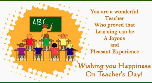 You Are A Wonderful Teacher Who Proved That Learning Can Be A Joyous And Pleasant Experience Wishing You Happiness On Teacher's Day