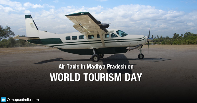 Air Taxis In Madhya Pradesh On World Tourism Day