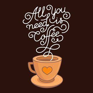 All You Need Is Coffee Happy International Coffee Day