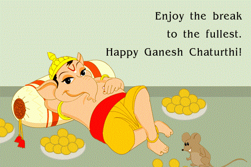 Enjoy The Break To The Fullest Happy Ganesh Chaturthi Ecard