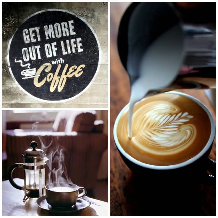 Get More Out of Life With Coffee Happy International Coffee Day