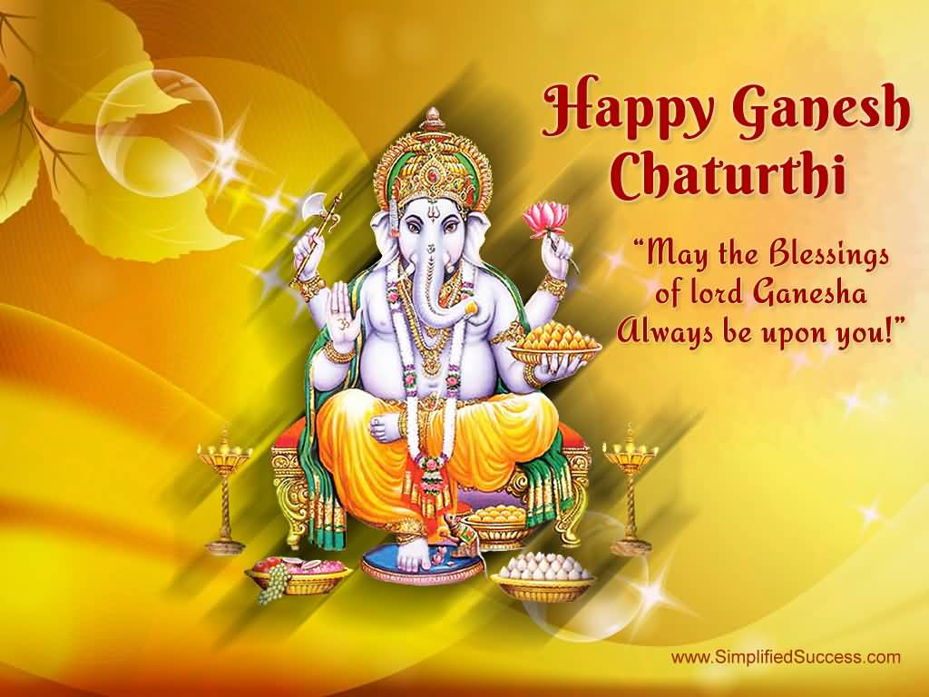 Happy Ganesh Chaturthi May The Blessings Of Lord Ganesha Always Be Upon You Greeting Ecard