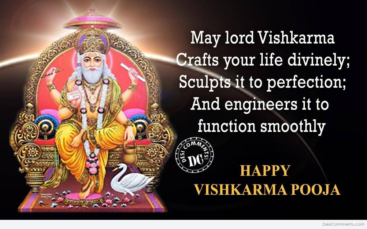 May Lord Vishwakarma Crafts Your Life Divinely Happy Vishwakarma Puja