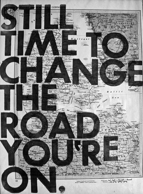 Still time to change the road you’re on.
