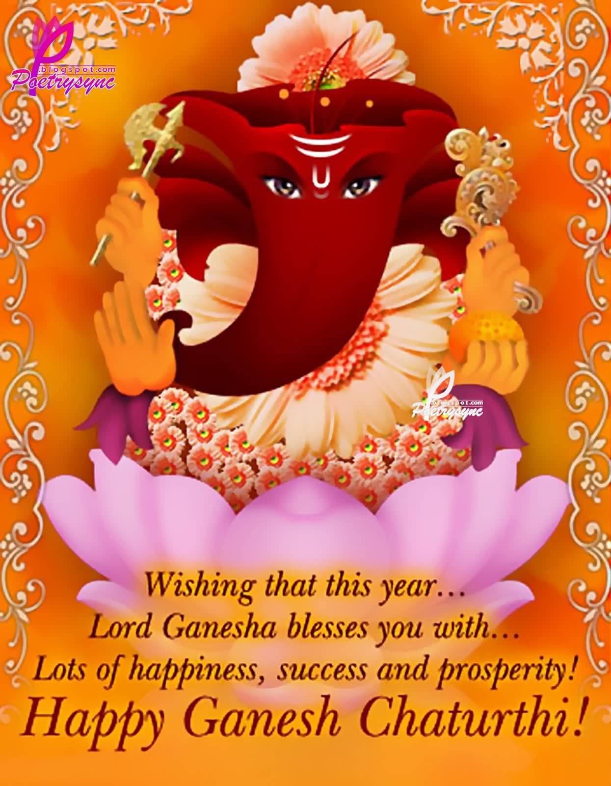 Wishing That This Year Lord Ganesha Blesses You With Lots Of Happiness, Success And Prosperity Happy Ganesh Chaturthi Card