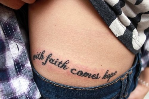 With Faith Comes Hope Words Tattoo On Right Hip