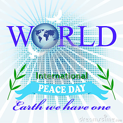 World International Peace Day Earth We Have One Poster