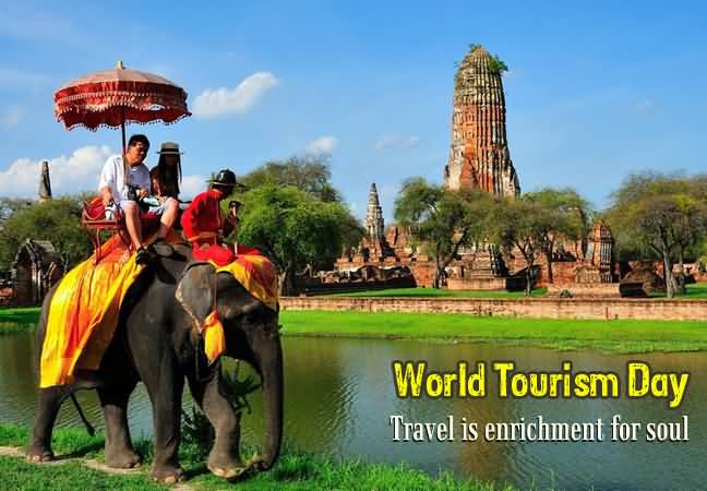 World Tourism Day Travel Is Enrichment For Soul