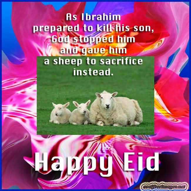 As Ibrahim Prepared To Kill His Son, God Stopped Him And Gave Him A Sheep To Sacrifice Instead Happy Eid 2016