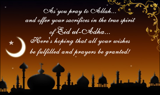 As You Pray To Allah And Offer Your Sacrifices In The True Spirit Of Eid al-Adha