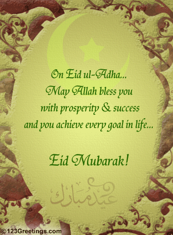 On Eid Al-Adha May Allah Bless You With Prosperity & Success And You Achieve Every Goal In Life Eid Mubarak
