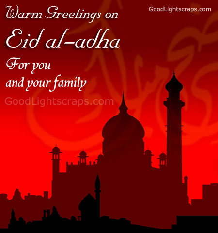 Warm Greetings On Eid al-Adha For You And Your Family
