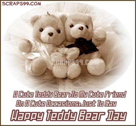 A Cute Teddy Bear To My Cute Friend On A Cute Occasions, Just To Say Happy Teddy Bear Day