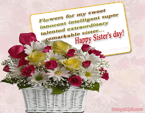 Flowers For My Sweet Innocent Intelligent Super Talented Extraordinary Remarkable Sister Happy Sister's Day Glitter