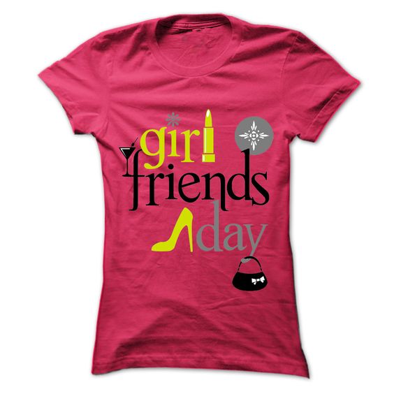 Girlfriends Day Tshirt Picture
