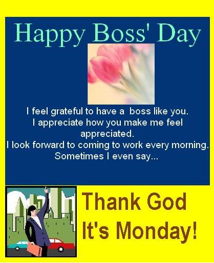 Happy Boss' Day Thank God It's Monday
