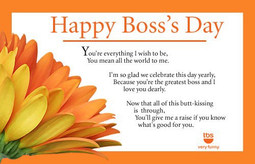 Happy Boss's Day 2016 You're Everything I Wish To Be, You Mean All The World To Me