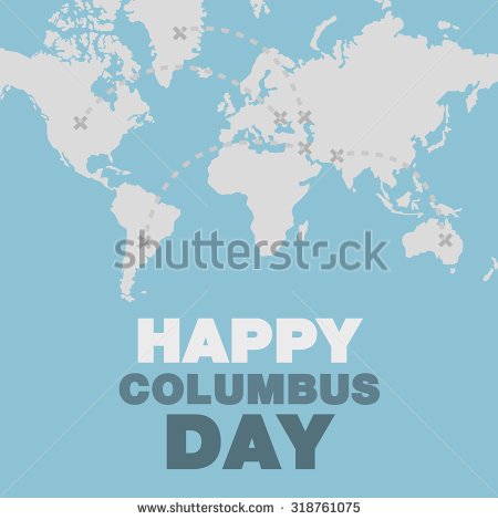 Happy Columbus Day 2016 Wold Map In Background