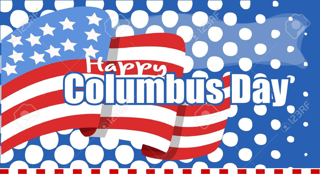 Happy Columbus Day USA Flag In Background