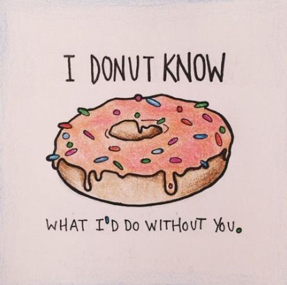 I Donut Know What I'd Do Without You Happy National Doughnut Day