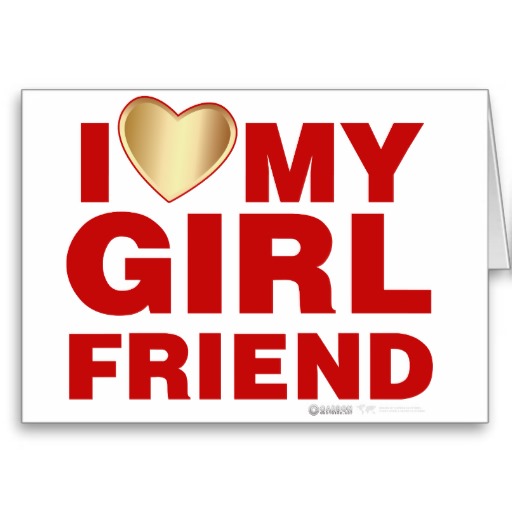I Love My Girlfriend Happy Girlfriends Day Greeting Card