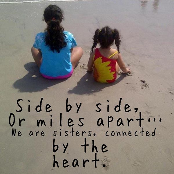 Side By Side Or Miles Apart We Are Sisters, Connected By The Heart Happy Sister's Day