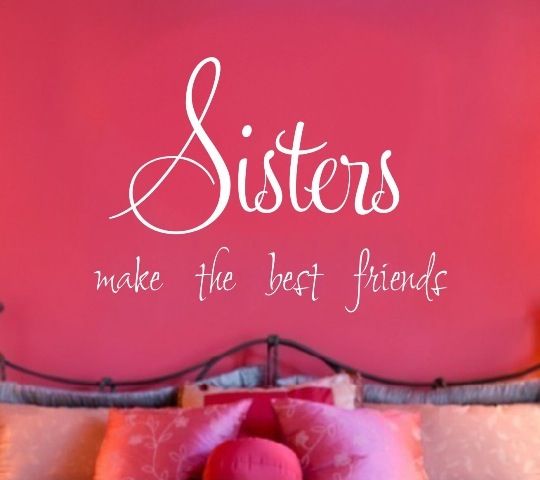 Sister Make The Best Friends Wishes Image