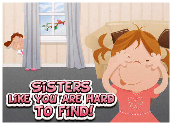 Sisters Like You Are Hard To Find Happy Sisters Day