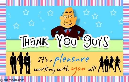 Thank You Guys It's A Pleasure Working With You All Happy Boss's Day