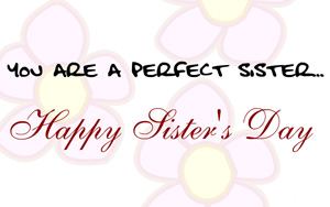 You Are A Perfect Sister Happy Sister's Day Greeting Card