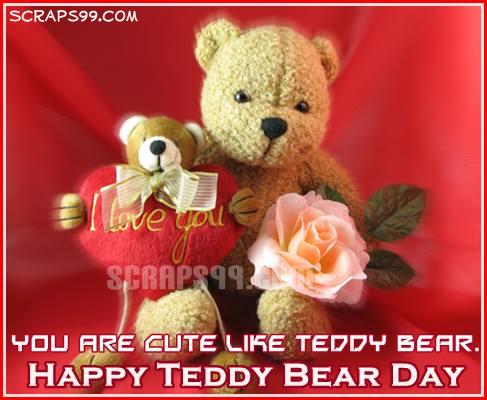 You Are Cute Like Teddy Bear Happy Teddy Bear Day