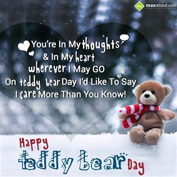 You're In My Thoughts & In My Heart Happy Teddy Bear Day