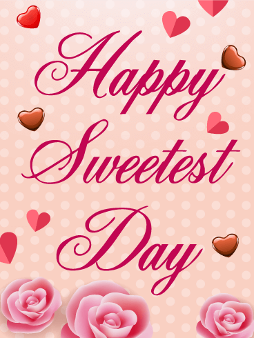 Happy Sweetest Day Rose Greeting Card