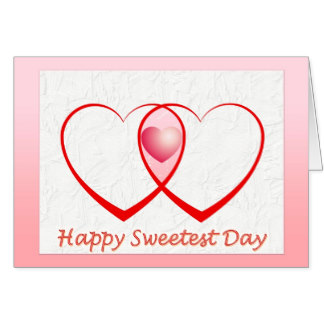 Happy Sweetest Day Two Hearts Greeting Card