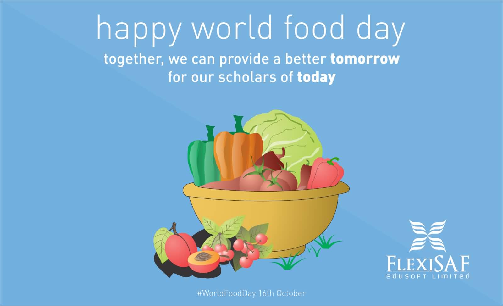 Happy World Food Day Together We Can Provide A Better Tomorrow For Our Scholars Of Today