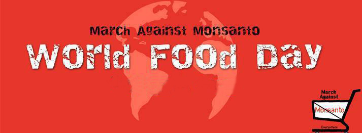 March Against Monsanto World Food Day Header Image