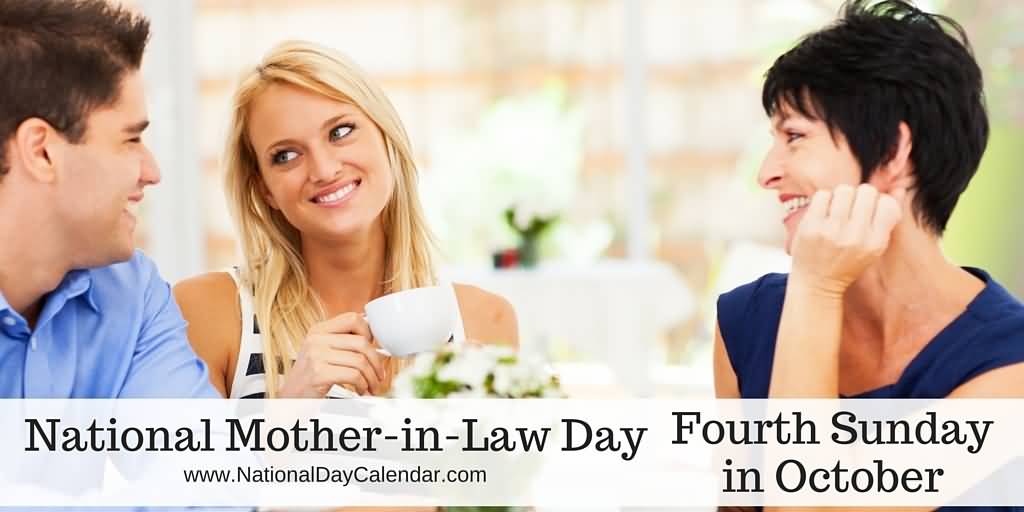 National Mother-In-Law Day Fourth Sunday In October