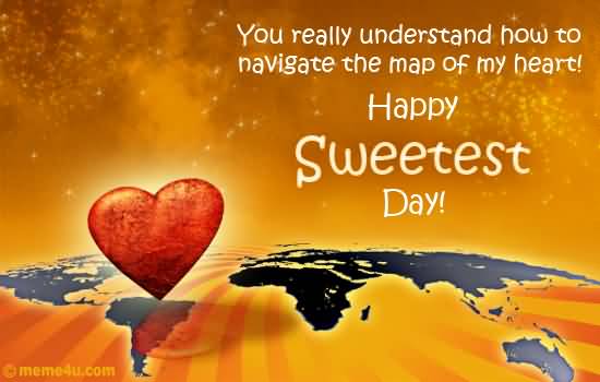 You Really Understand How To Navigate The Map Of My Heart Happy Sweetest Day Greeting Card