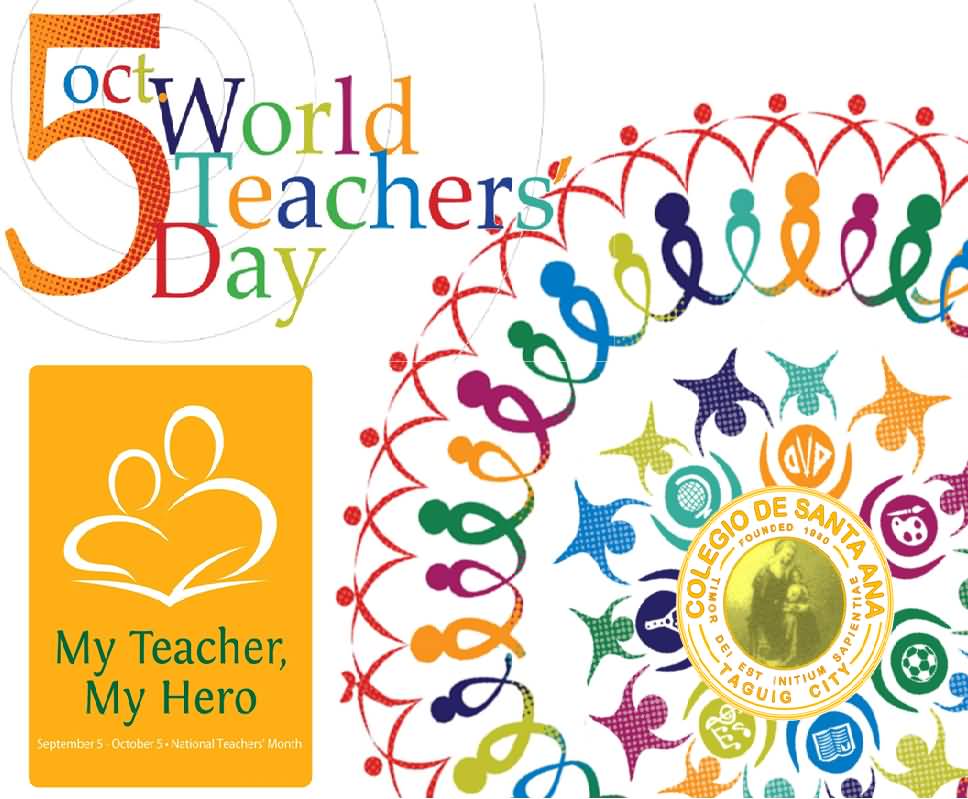 5 Oct World Teachers Day My Teacher My Hero