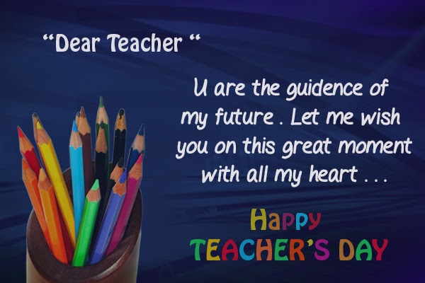 Dear Teacher You Are The Guidance Of My Future Happy World Teachers Day